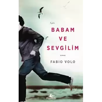 Babam ve Sevgilim