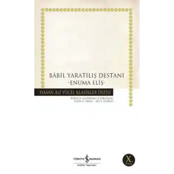 Babil Yaratılış Destanı - Hasan Ali Yücel Klasikleri