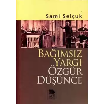 Bağımsız Yargı Özgür Düşünce