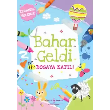Bahar Geldi Doğaya Katıl!