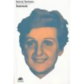 Bakmak / Bütün Eserleri 7