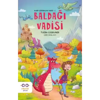 Baldağı Vadisi – Kayıp Ejderhalar Tarihi 1