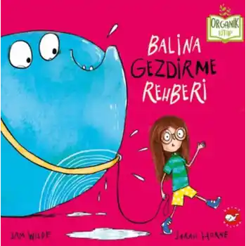 Balina Gezdirme Rehberi (Ciltli)