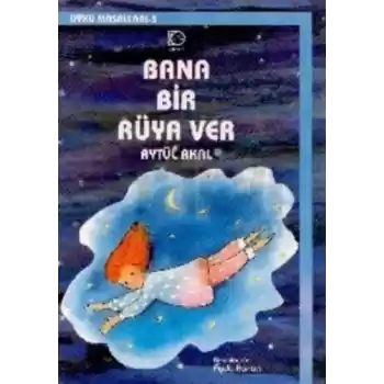 Bana Bir Rüya Ver