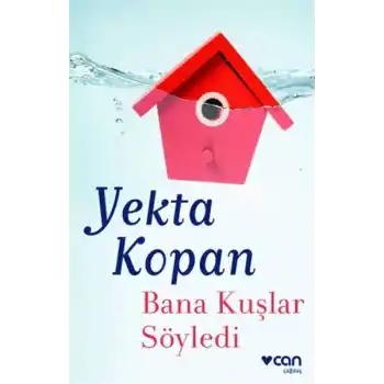 Bana Kuşlar Söyledi