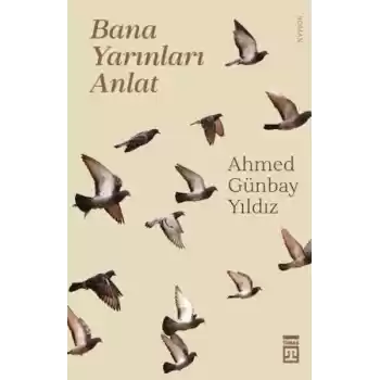 Bana Yarınları Anlat