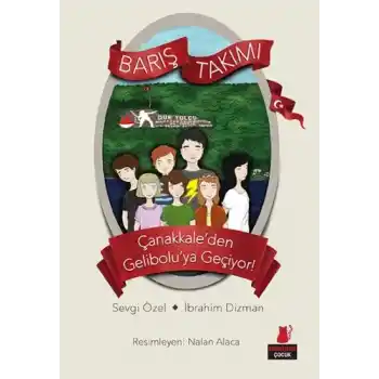 Barış Takımı 1 - Çanakkale’den Gelibolu’ya Geçiyor!