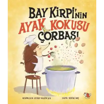 Bay Kirpi’nin Ayak Kokusu Çorabı