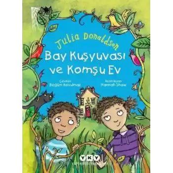 Bay Kuşyuvası ve Komşu Ev