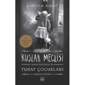 Bayan Peregrine’in Tuhaf Çocukları 5 - Kuşlar Meclisi (Ciltli)