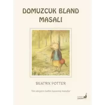Beatrix Potter Domuzcuk Bland Masalı