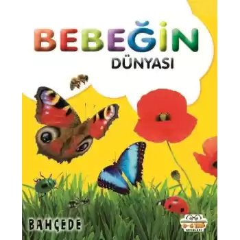 Bebeğin Dünyası Bahçede