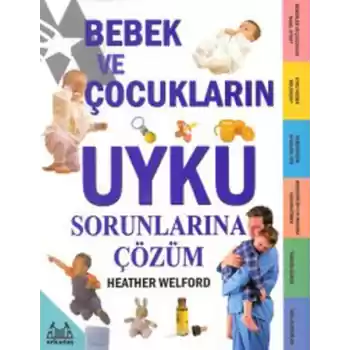 Bebek ve Çocukların Uyku Sorunlarına Çözüm