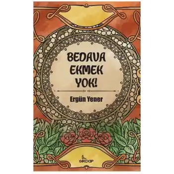 Bedava Ekmek Yok!    