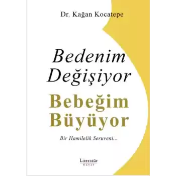 Bedenim Değişiyor Bebeğim Büyüyor