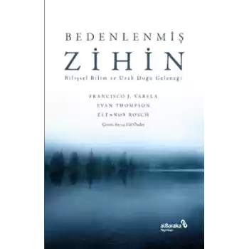 Bedenlenmiş Zihin: Bilişsel Bilim ve Uzak Doğu Geleneği