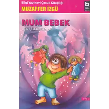 Ben Çocukken 4-Mum Bebek