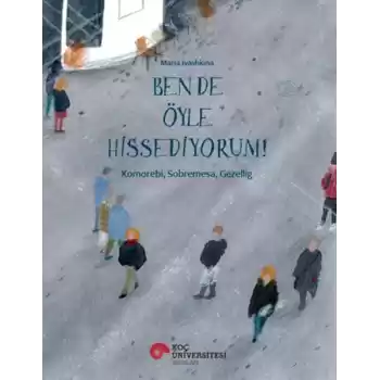 Ben De Öyle Hissediyorum! Komorebı, Sobremesa, Gezellıg