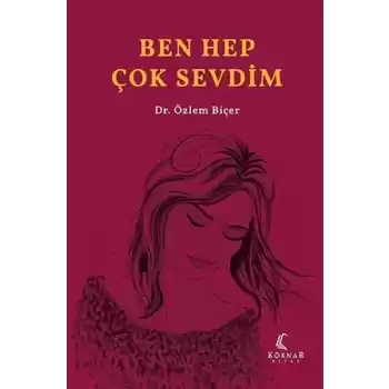 Ben Hep Çok Sevdim