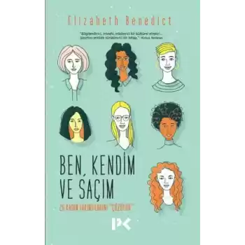 Ben Kendim ve Saçım - 26 Kadın Takıntılarını Çözüyor
