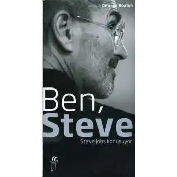 Ben, Steve - Steve Jobs Konuşuyor