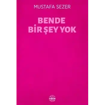 Bende Bir Şey Yok