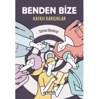 Benden Bize - Kafası Karışıklar