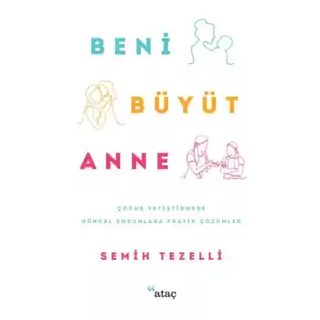 Beni Büyüt Anne