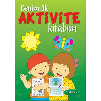 Benim İlk Aktivite Kitabım (Yeşil)