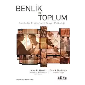 Benlik ve Toplum - Sembolik Etkileşimci Sosyal Psikoloji