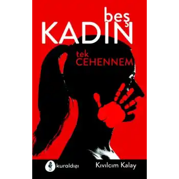 Beş Kadın Tek Cehennem