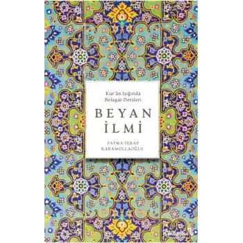 Beyan İlmi (KurÂn Işığında Belagat Dersleri)