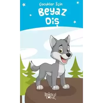 Beyaz Diş - Çocuklar İçin