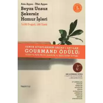 Beyaz Unsuz Şekersiz Hamur İşleri % 100 Doğal 100 Tarif