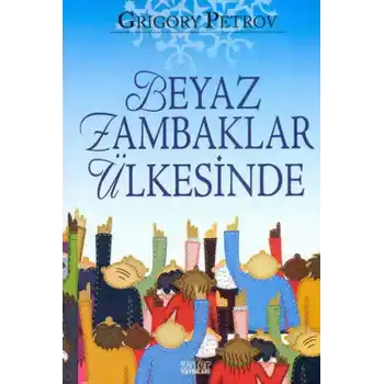 Beyaz Zambaklar Ülkesinde