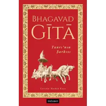 Bhagavadgita Tanrı’nın Şarkısı