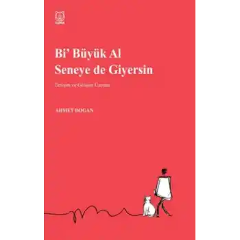 Bi Büyük Al Seneye de Giyersin