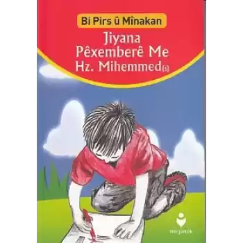 Bi Pirs u Minakan - Jiyana Pexembere Me Hz.Mihemmed (s) (Kürtçe)