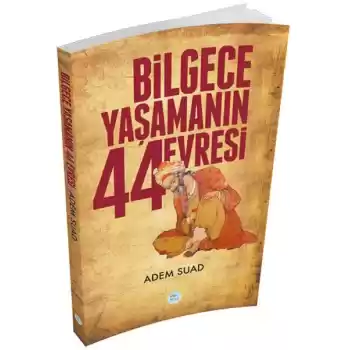 Bilgece Yaşamanın 44 Evresi