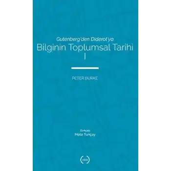 Bilginin Toplumsal Tarihi 1