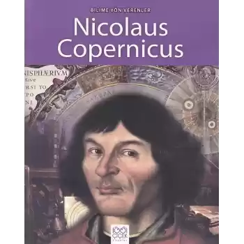 Bilime Yön Verenler - Nikolas Kopernik