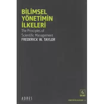 Bilimsel Yönetimin İlkeleri