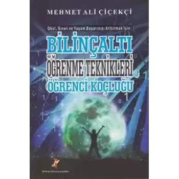 Bilinçaltı Öğrenme Teknikleri ile Öğrenci Koçluğu