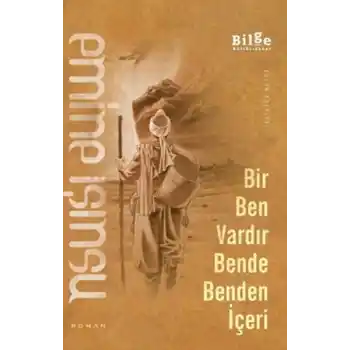 Bir Ben Vardır Bende Benden İçeri