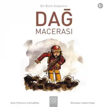 Bir Bilim İnsanının Dağ Macerası