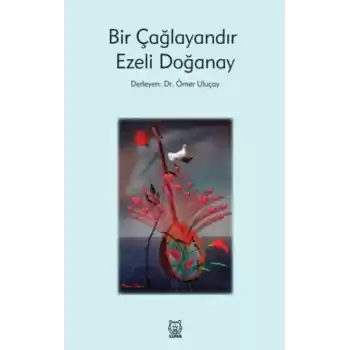 Bir Çağlayandır Ezeli Doğanay