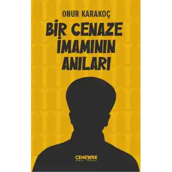 Bir Cenaze İmamının Anıları