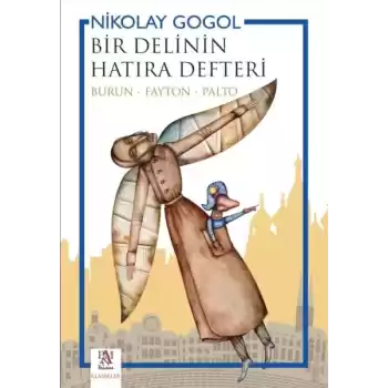 Bir Delinin Hatıra Defteri (Burun - Fayton - Palto)