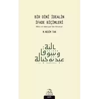 Bir Dini İdealin İfade Biçimleri