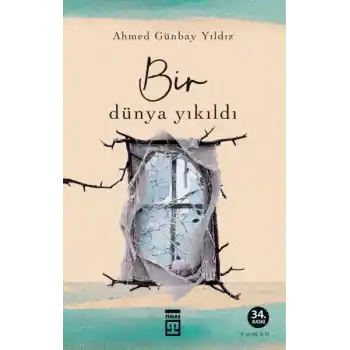 Bir Dünya Yıkıldı
